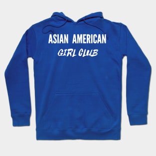 Asian American Girl Club 1 Hoodie